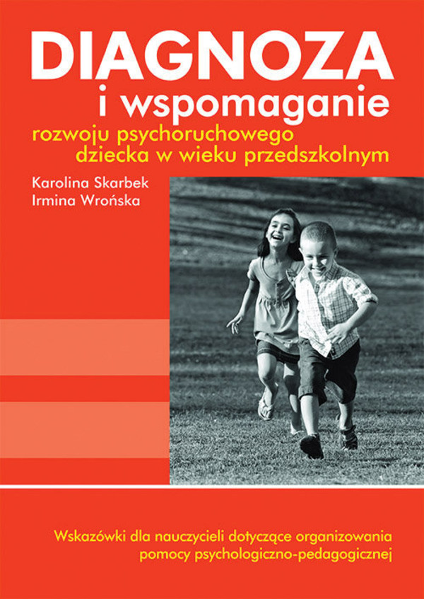 Diagnoza i wspomaganie rozwoju psychoruchowego dziecka w wieku przedszkolnym + CD