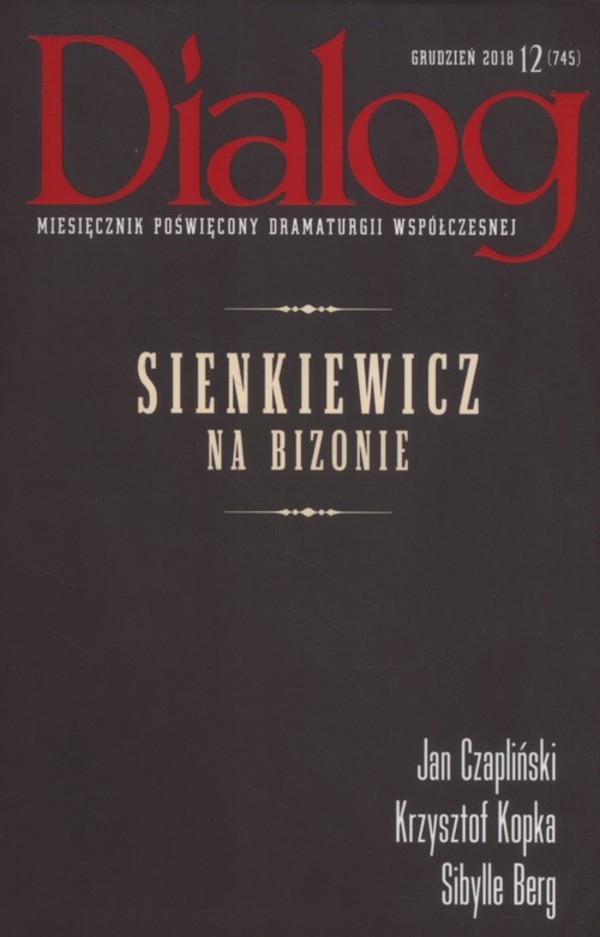Dialog 2018/12 Sienkiewicz na bizonie
