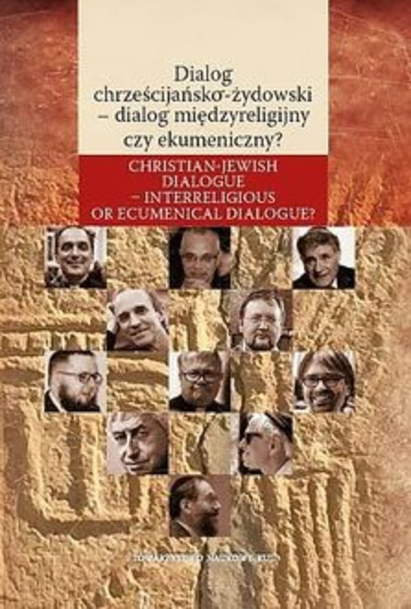 Dialog chrześcijańsko-żydowski - dialog międzyreligijny czy ekumeniczny?