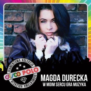 Diamentowa kolecja disco polo: Magda Durecka