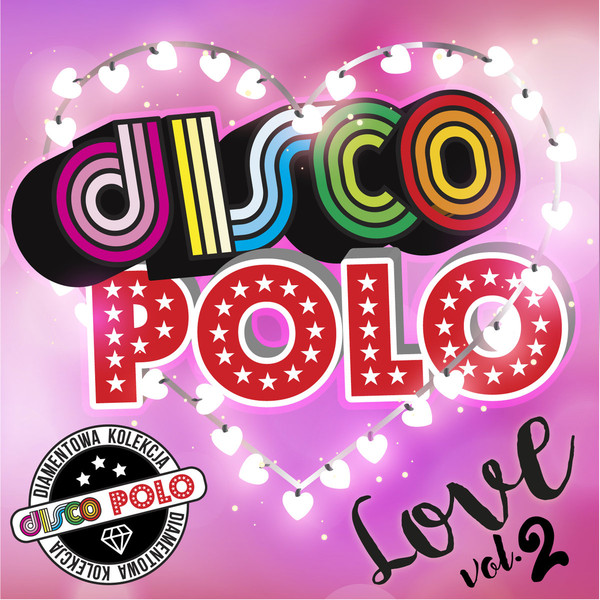 Diamentowa Kolekcja Disco Polo. Love vol. 2