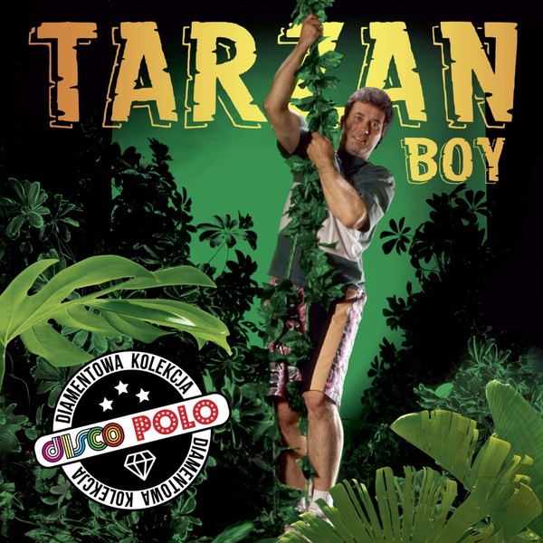 Diamentowa kolekcja disco polo: Tarzan Boy