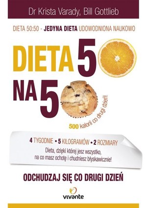 Dieta 50:50 Odchudzaj się co drugi dzień