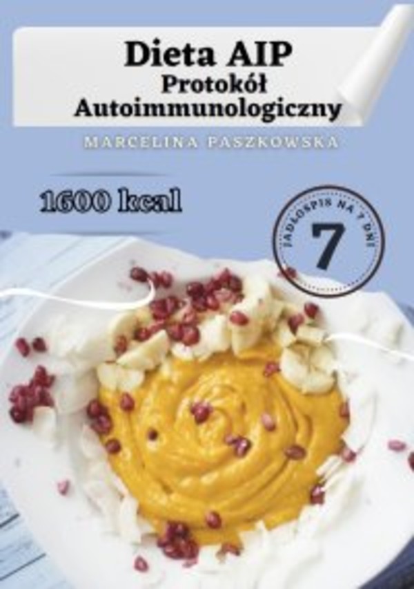 Dieta AIP. Protokół Autoimmunologiczny 1600 kcal. - pdf