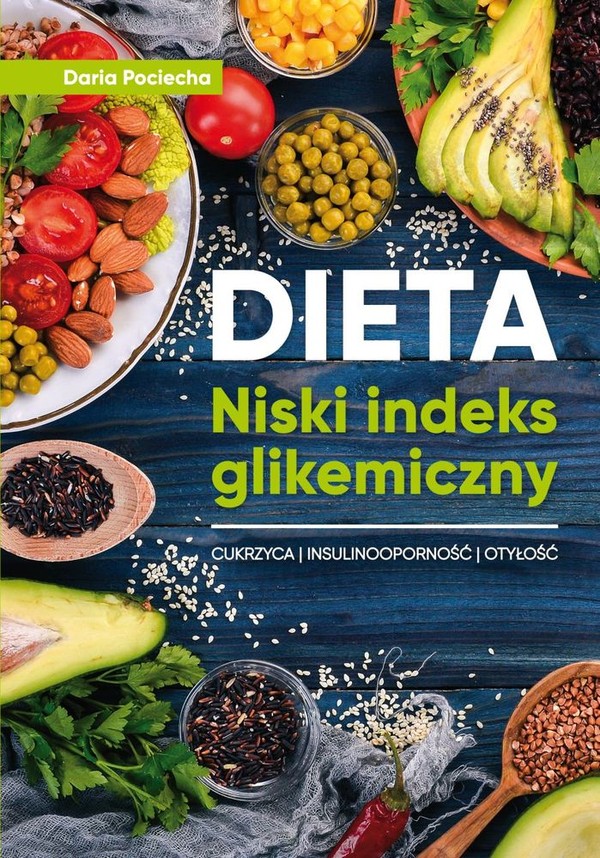 Dieta Niski indeks glikemiczny Cukrzyca, insulinooporność, otyłość