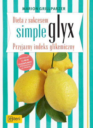 Dieta z sukcesem. Simple glyx Przyjazny indeks glikemiczny