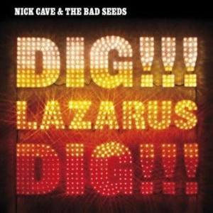 Dig, Lazarus, Dig!!! (Limited Edition)
