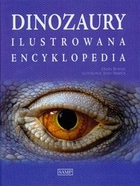 Dinozaury Ilustrowana encyklopedia