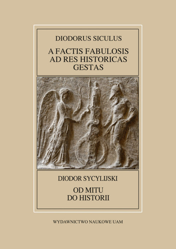 Diodor Sycylijski od mitu do historii