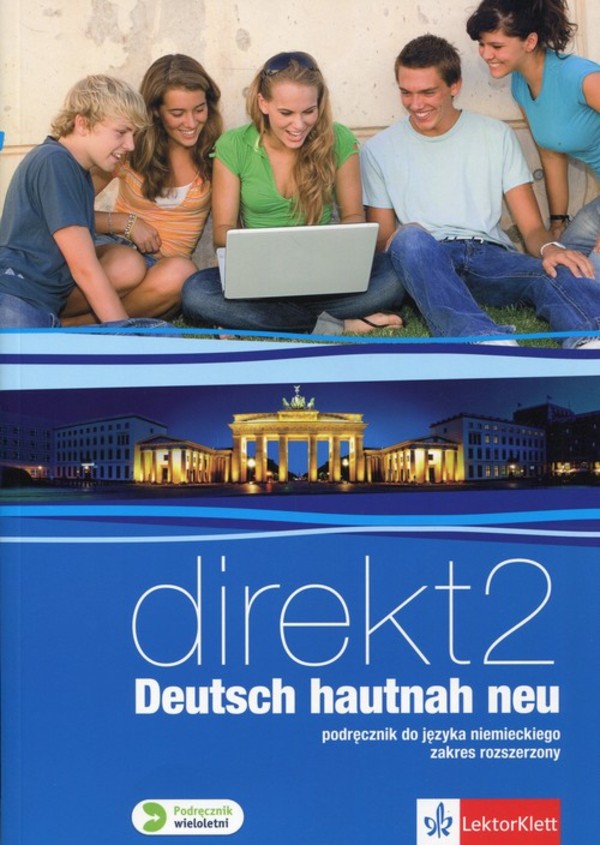 Direkt 2. Deutsch hautnah neu Podręcznik wieloletni z płytą CD Zakres rozszerzony