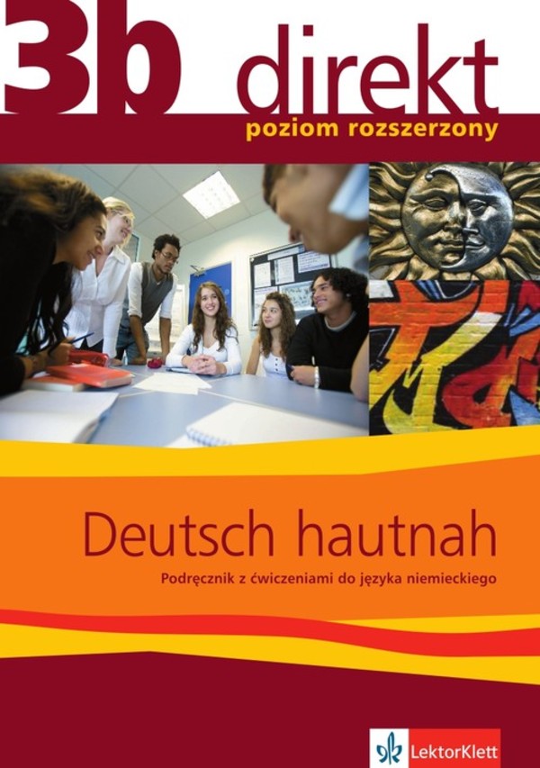 Direkt 3b Deutsch hautnah. Podręcznik z ćwiczeniami + CD do języka niemieckiego. Poziom rozszerzony