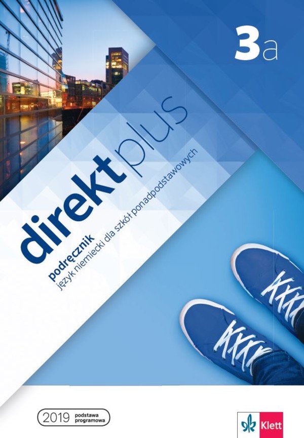Direkt plus 3a. Podręcznik wieloletni do języka niemieckiego dla szkół ponadpodstawowych (reforma 2019)