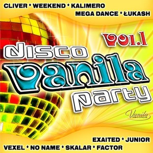 Disco Vanila Party. Volume 1