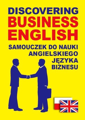 Discovering Business English Samouczek do nauki angielskiego języka biznesu