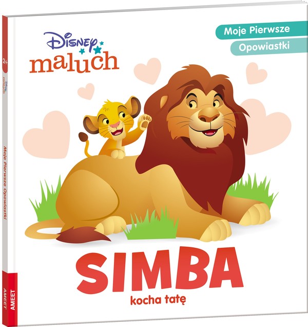 Disney maluch Moje pierwsze opowiastki Simba kocha tatę