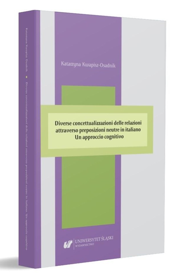 Diverse concettualizzazioni delle relazioni attraverso preposizioni neutre in italiano Un approccio cognitivo