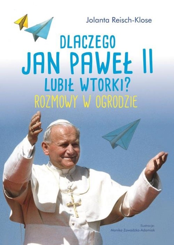 Dlaczego Jan Paweł II lubił wtorki? Rozmowy w ogrodzie