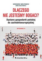 Dlaczego nie jesteśmy bogaci? - pdf Dystans gospodarki polskiej do zchodnioeuropejskiej