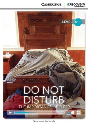 Do Not Disturb: The Importance of Sleep High Beginning Book with Online Access Level A1+