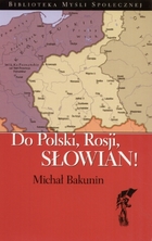 Do Polski, Rosji, Słowian!