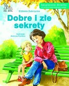 Dobre i złe sekrety. Bezpieczne dziecko