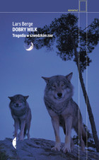 Dobry wilk - mobi, epub Tragedia w szwedzkim zoo