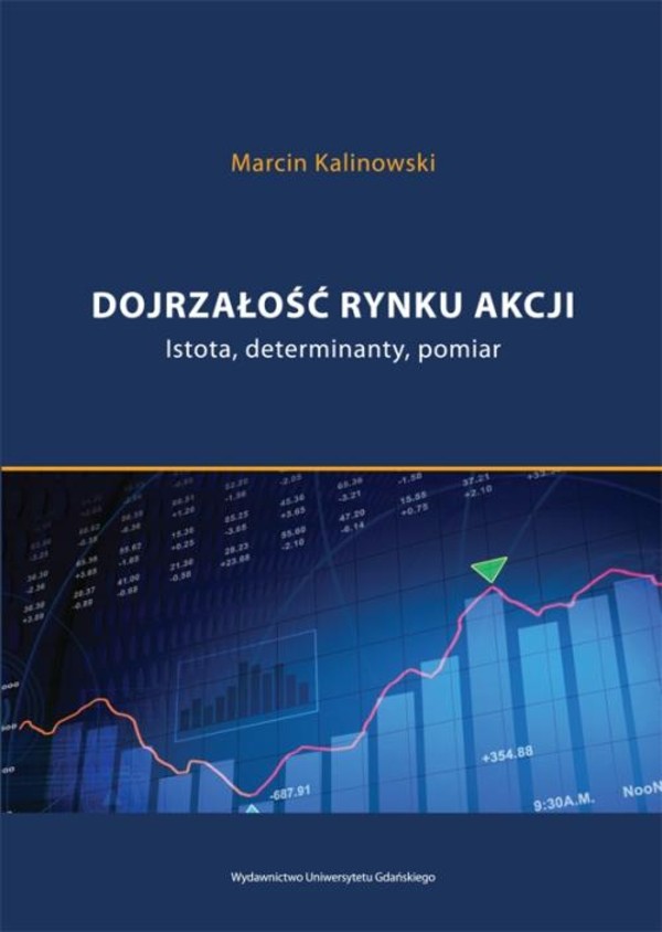 Dojrzałość rynku akcji. Istota, determinanty, pomiar - pdf