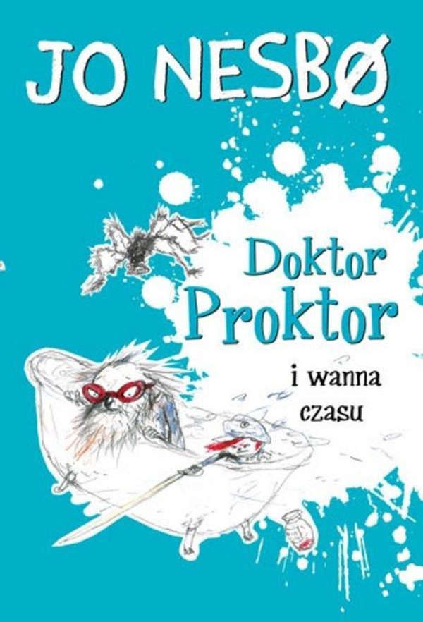 Doktor Proktor i wanna czasu Doktor Proktor Tom 2
