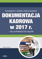Dokumentacja kadrowa w 2017 r. - jak ją prowadzić bez błędów - pdf