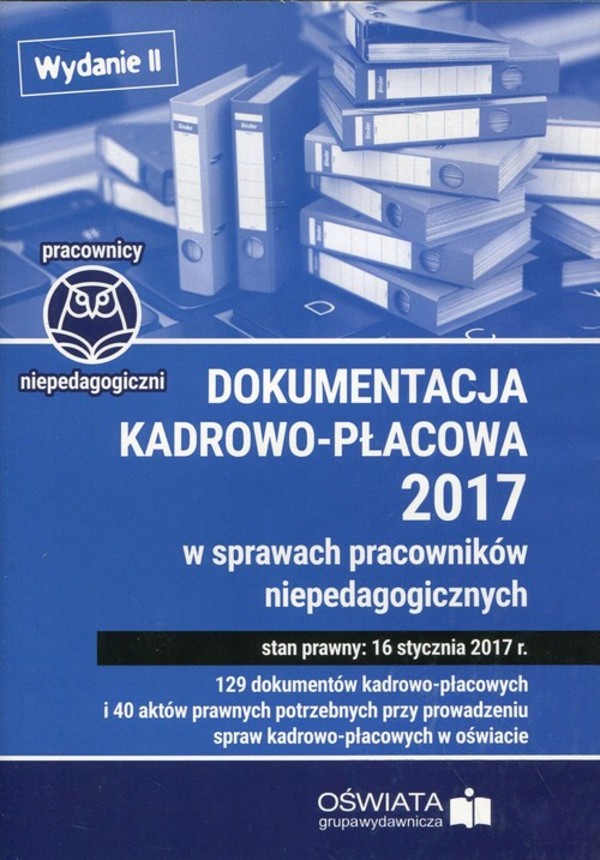 Dokumentacja kadrowo-płacowa w sprawach pracowników niepedagogicznych 2017