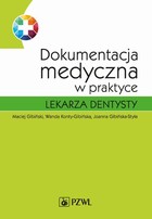 Dokumentacja medyczna w praktyce lekarza dentysty - mobi, epub