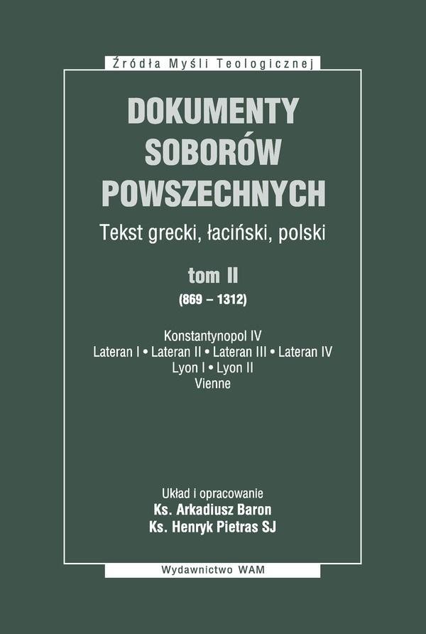 Dokumenty Soborów Powszechnych, tom II (869-1312)