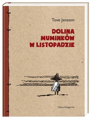 DOLINA MUMINKÓW W LISTOPADZIE edycja na 100. rocznicę urodzin Tove Jansson