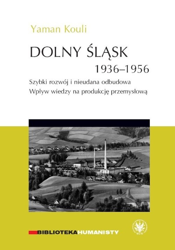 Dolny Śląsk 1936-1956. Szybki rozwój i nieudana odbudowa Wpływ wiedzy na produkcję przemysłową