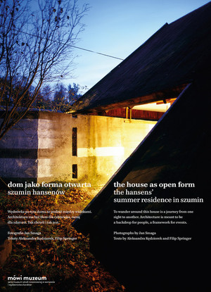 Dom jako forma otwarta Szumin Hansenów / The House as Open Form The Hansens` Summer Residence in Szumin