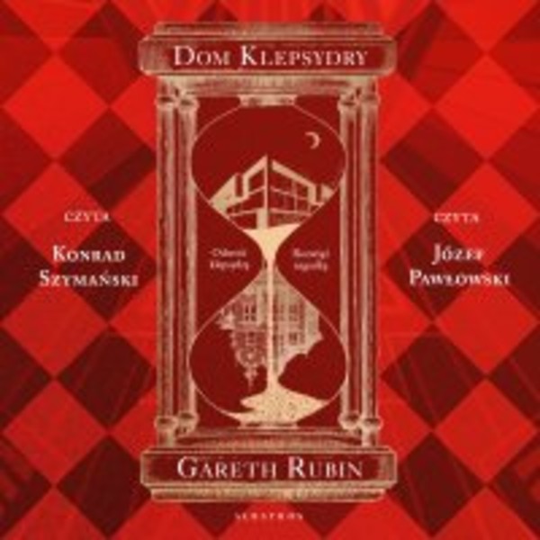 Dom klepsydry (Los Angeles 20.XX / Londyn 80.XIX) - Audiobook mp3