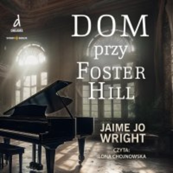 Dom przy Foster Hill - Audiobook mp3