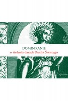 Dominikanie o siedmiu darach Ducha Świętego - mobi, epub, pdf