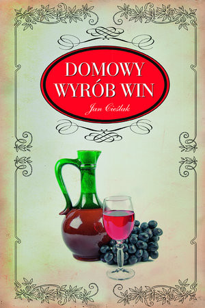 Domowy wyrób win