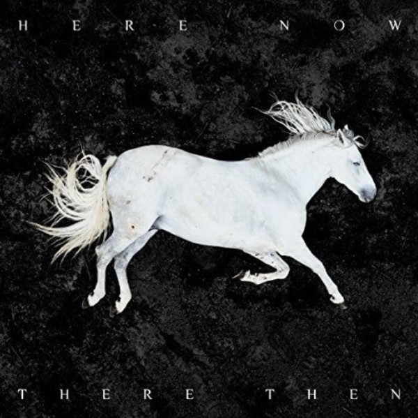 Here Now There Then (Deluxe Edition)