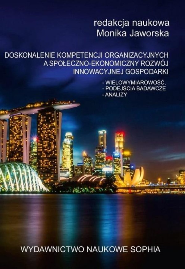 Doskonalenie kompetencji organizacyjnych a społeczno-ekonomiczny rozwój innowacyjnej gospodarki