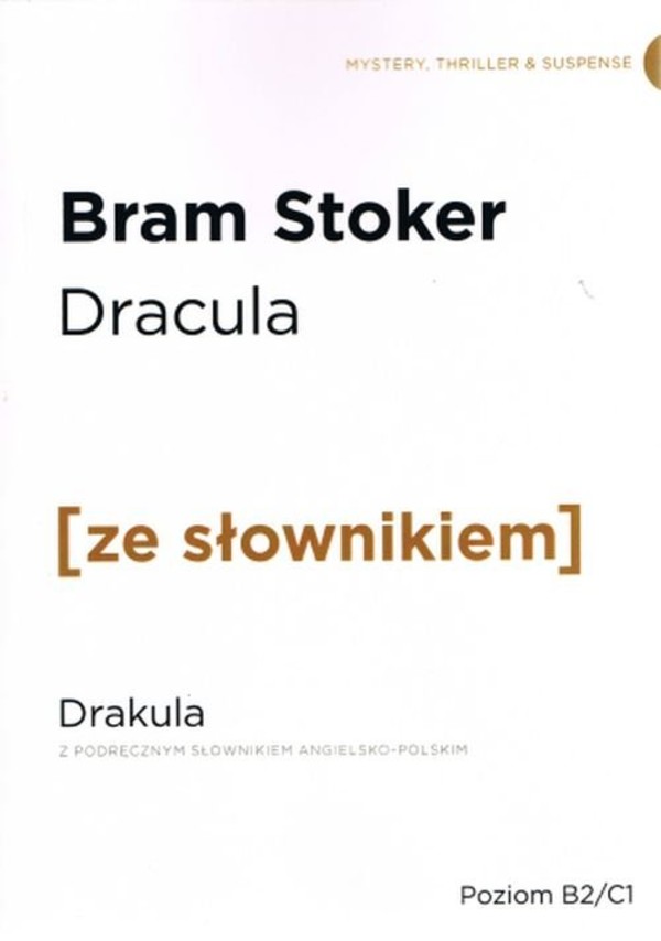 Dracula Dracula wersja angielska z podręcznym słownikiem