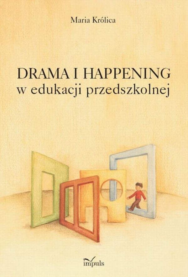 Drama i happening w edukacji przedszkolnej - pdf
