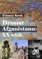Dramat Afganistanu: XX wiek - mobi, epub, pdf