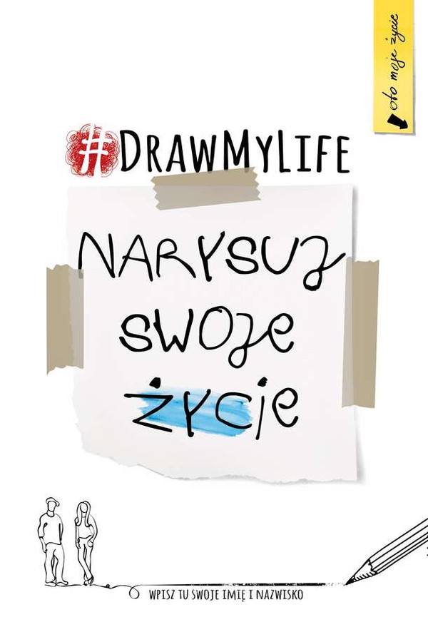 Narysuj swoje życie #DrawMyLife