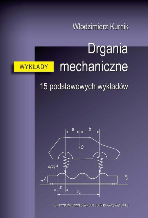 Drgania mechaniczne. 15 podstawowych wykładów - pdf