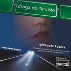 Droga do Tarvisio - Audiobook mp3