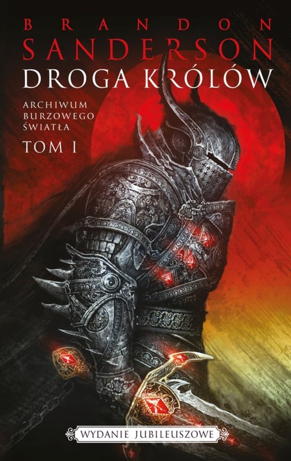 Droga Królów Seria Archiwum burzowego światła Tom 1 (edycja jubileuszowa)