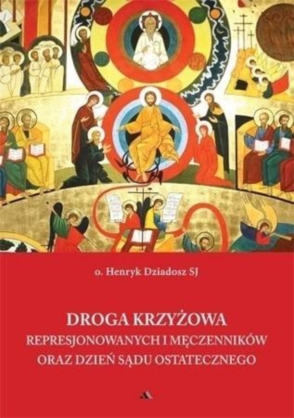 Droga Krzyżowa represjonowanych i męczenników oraz dzień Sądu Ostatecznego