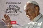 Okładka:Droga krzyżowa z papieżem Franciszkiem 